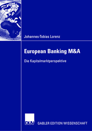 Buchcover European Banking M&A | Johannes-Tobias Lorenz | EAN 9783835093171 | ISBN 3-8350-9317-7 | ISBN 978-3-8350-9317-1