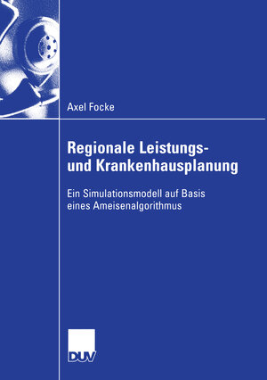 Buchcover Regionale Leistungs- und Krankenhausplanung | Axel Focke | EAN 9783835093515 | ISBN 3-8350-9351-7 | ISBN 978-3-8350-9351-5