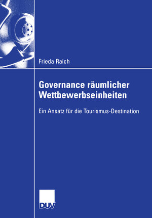 Buchcover Governance räumlicher Wettbewerbseinheiten | Frieda Raich | EAN 9783835094451 | ISBN 3-8350-9445-9 | ISBN 978-3-8350-9445-1