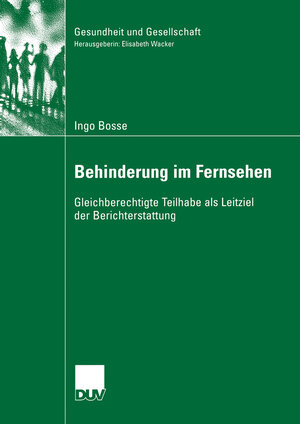 Buchcover Behinderung im Fernsehen | Ingo Bosse | EAN 9783835096646 | ISBN 3-8350-9664-8 | ISBN 978-3-8350-9664-6