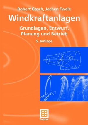 Buchcover Windkraftanlagen  | EAN 9783835101364 | ISBN 3-8351-0136-6 | ISBN 978-3-8351-0136-4