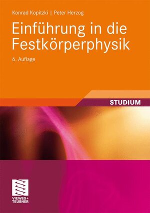 Buchcover Einführung in die Festkörperphysik | Konrad Kopitzki | EAN 9783835101449 | ISBN 3-8351-0144-7 | ISBN 978-3-8351-0144-9