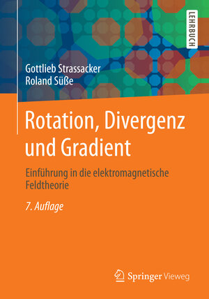 Buchcover Rotation, Divergenz und Gradient | Gottlieb Strassacker | EAN 9783835102392 | ISBN 3-8351-0239-7 | ISBN 978-3-8351-0239-2