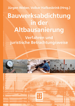 Buchcover Bauwerksabdichtung in der Altbausanierung | Ulrich Kühne | EAN 9783835190405 | ISBN 3-8351-9040-7 | ISBN 978-3-8351-9040-5