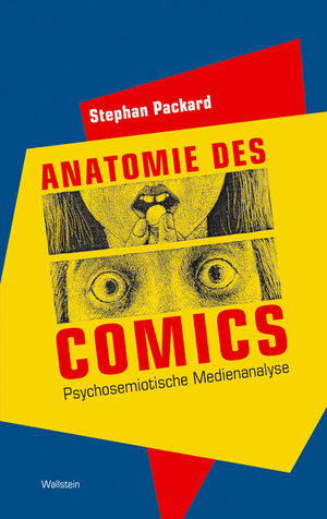 Buchcover Anatomie des Comics | Stephan Packard | EAN 9783835300330 | ISBN 3-8353-0033-4 | ISBN 978-3-8353-0033-0