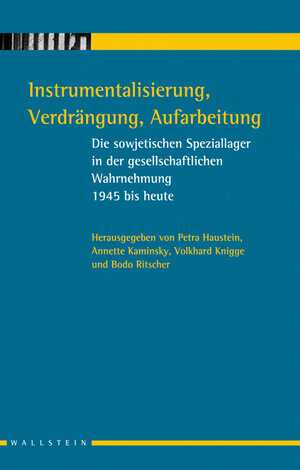 Buchcover Instrumentalisierung, Verdrängung, Aufarbeitung  | EAN 9783835300514 | ISBN 3-8353-0051-2 | ISBN 978-3-8353-0051-4