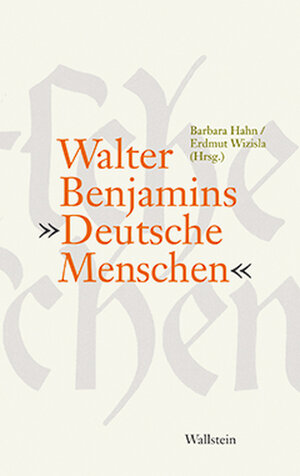 Buchcover Walter Benjamins »Deutsche Menschen«  | EAN 9783835302310 | ISBN 3-8353-0231-0 | ISBN 978-3-8353-0231-0