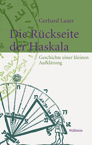 Buchcover Die Rückseite der Haskala | Gerhard Lauer | EAN 9783835303454 | ISBN 3-8353-0345-7 | ISBN 978-3-8353-0345-4