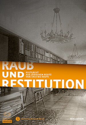Buchcover Raub und Restitution | EAN 9783835303614 | ISBN 3-8353-0361-9 | ISBN 978-3-8353-0361-4