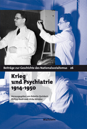 Buchcover Krieg und Psychiatrie 1914 - 1950  | EAN 9783835305762 | ISBN 3-8353-0576-X | ISBN 978-3-8353-0576-2
