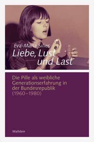 Buchcover Liebe, Lust und Last | Eva-Maria Silies | EAN 9783835306462 | ISBN 3-8353-0646-4 | ISBN 978-3-8353-0646-2