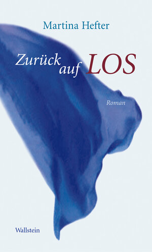 Buchcover Zurück auf Los | Martina Hefter | EAN 9783835306967 | ISBN 3-8353-0696-0 | ISBN 978-3-8353-0696-7