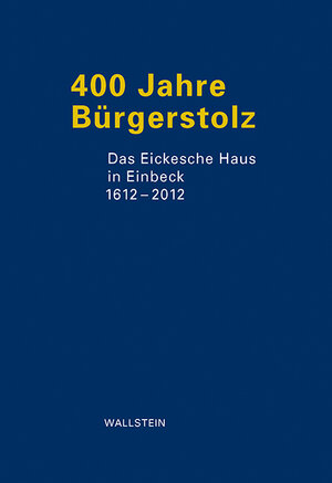 Buchcover 400 Jahre Bürgerstolz  | EAN 9783835310636 | ISBN 3-8353-1063-1 | ISBN 978-3-8353-1063-6