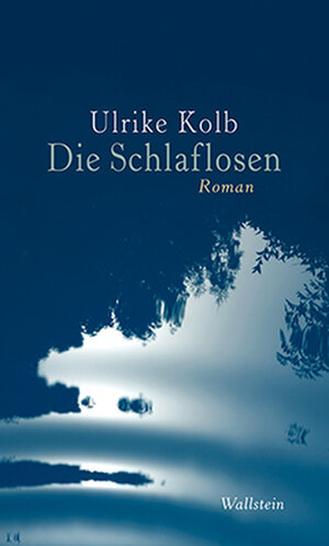 Buchcover Die Schlaflosen | Ulrike Kolb | EAN 9783835312111 | ISBN 3-8353-1211-1 | ISBN 978-3-8353-1211-1