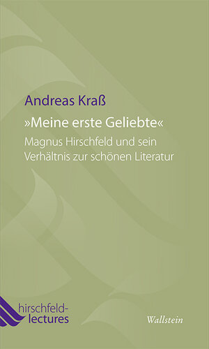 Buchcover »Meine erste Geliebte« | Andreas Kraß | EAN 9783835312630 | ISBN 3-8353-1263-4 | ISBN 978-3-8353-1263-0
