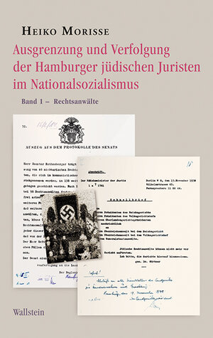 Buchcover Ausgrenzung und Verfolgung der Hamburger jüdischen Juristen im Nationalsozialismus | Heiko Morisse | EAN 9783835312722 | ISBN 3-8353-1272-3 | ISBN 978-3-8353-1272-2