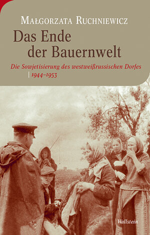 Buchcover Das Ende der Bauernwelt | Małgorzata Ruchniewicz | EAN 9783835314030 | ISBN 3-8353-1403-3 | ISBN 978-3-8353-1403-0