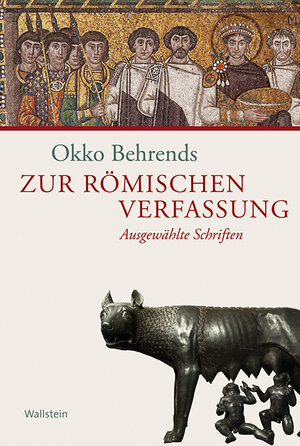 Buchcover Zur römischen Verfassung | Okko Behrends | EAN 9783835314160 | ISBN 3-8353-1416-5 | ISBN 978-3-8353-1416-0