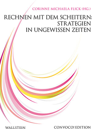 Buchcover Rechnen mit dem Scheitern: Strategien in ungewissen Zeiten  | EAN 9783835314450 | ISBN 3-8353-1445-9 | ISBN 978-3-8353-1445-0