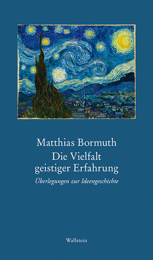 Buchcover Die Vielfalt geistiger Erfahrung | Matthias Bormuth | EAN 9783835316409 | ISBN 3-8353-1640-0 | ISBN 978-3-8353-1640-9
