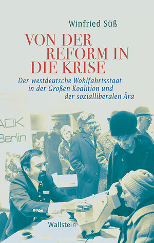 Buchcover Von der Reform in die Krise | Winfried Süß | EAN 9783835317147 | ISBN 3-8353-1714-8 | ISBN 978-3-8353-1714-7