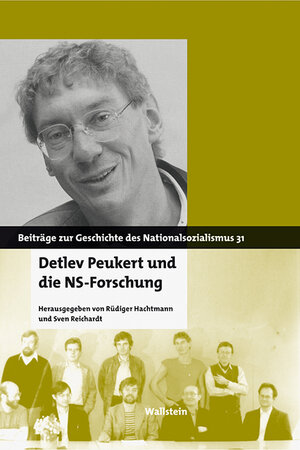 Buchcover Detlev Peukert und die NS-Forschung  | EAN 9783835317314 | ISBN 3-8353-1731-8 | ISBN 978-3-8353-1731-4