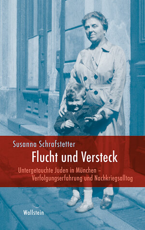 Buchcover Flucht und Versteck | Susanna Schrafstetter | EAN 9783835317369 | ISBN 3-8353-1736-9 | ISBN 978-3-8353-1736-9