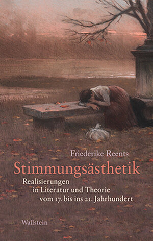 Buchcover Stimmungsästhetik | Friederike Reents | EAN 9783835317628 | ISBN 3-8353-1762-8 | ISBN 978-3-8353-1762-8