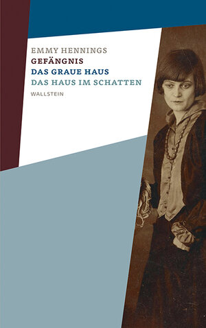 Buchcover Gefängnis – Das graue Haus – Das Haus im Schatten | Emmy Hennings | EAN 9783835318342 | ISBN 3-8353-1834-9 | ISBN 978-3-8353-1834-2