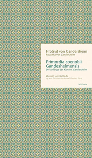 Buchcover Primordia coenobii Gandesheimensis | Hrotsvit (Roswitha) von Gandersheim | EAN 9783835318670 | ISBN 3-8353-1867-5 | ISBN 978-3-8353-1867-0