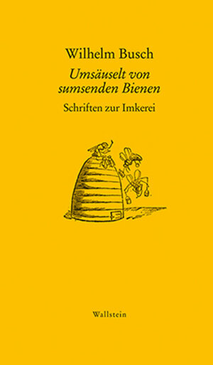 Buchcover Umsäuselt von sumsenden Bienen | Wilhelm Busch | EAN 9783835318687 | ISBN 3-8353-1868-3 | ISBN 978-3-8353-1868-7