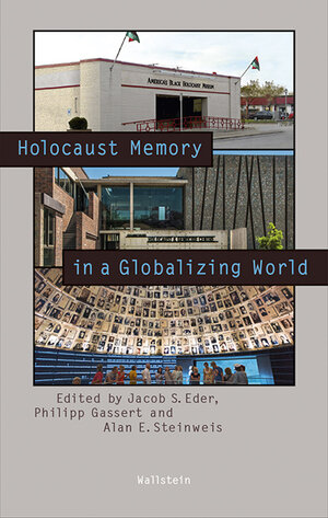 Buchcover Holocaust Memory in a Globalizing World  | EAN 9783835319158 | ISBN 3-8353-1915-9 | ISBN 978-3-8353-1915-8