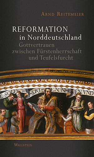 Buchcover Reformation in Norddeutschland | Arnd Reitemeier | EAN 9783835319684 | ISBN 3-8353-1968-X | ISBN 978-3-8353-1968-4
