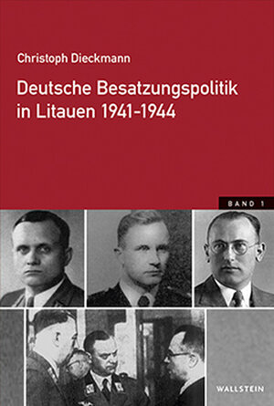 Buchcover Deutsche Besatzungspolitik in Litauen 1941-1944 | Christoph Dieckmann | EAN 9783835319806 | ISBN 3-8353-1980-9 | ISBN 978-3-8353-1980-6