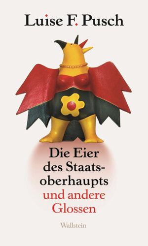 Buchcover Die Eier des Staatsoberhaupts | Luise F. Pusch | EAN 9783835321656 | ISBN 3-8353-2165-X | ISBN 978-3-8353-2165-6