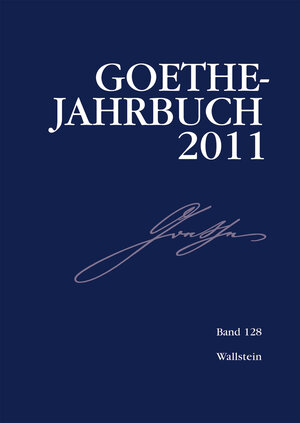 Buchcover Goethe-Jahrbuch 128, 2011  | EAN 9783835323193 | ISBN 3-8353-2319-9 | ISBN 978-3-8353-2319-3