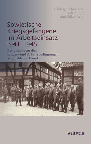 Buchcover Sowjetische Kriegsgefangene im Arbeitseinsatz 1941-1945  | EAN 9783835324176 | ISBN 3-8353-2417-9 | ISBN 978-3-8353-2417-6
