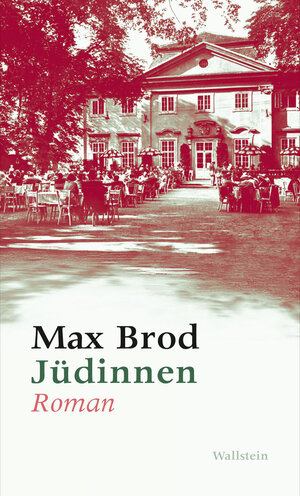 Buchcover Jüdinnen. Roman | Max Brod | EAN 9783835324541 | ISBN 3-8353-2454-3 | ISBN 978-3-8353-2454-1