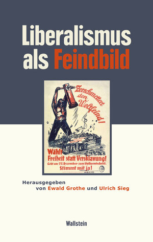 Buchcover Liberalismus als Feindbild  | EAN 9783835326651 | ISBN 3-8353-2665-1 | ISBN 978-3-8353-2665-1