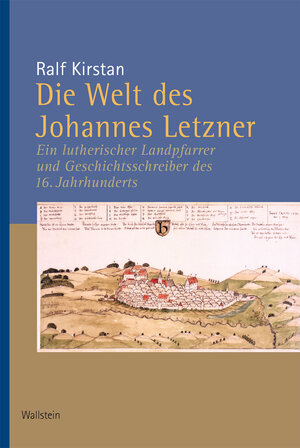 Buchcover Die Welt des Johannes Letzner | Ralf Kirstan | EAN 9783835327344 | ISBN 3-8353-2734-8 | ISBN 978-3-8353-2734-4