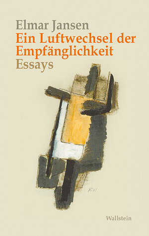 Buchcover Ein Luftwechsel der Empfänglichkeit | Elmar Jansen | EAN 9783835329454 | ISBN 3-8353-2945-6 | ISBN 978-3-8353-2945-4