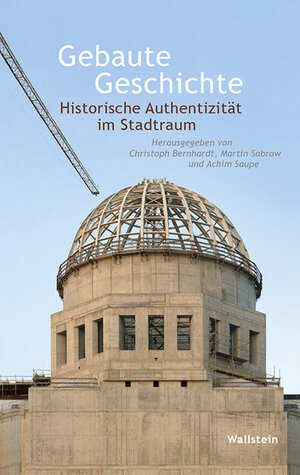 Buchcover Gebaute Geschichte  | EAN 9783835330139 | ISBN 3-8353-3013-6 | ISBN 978-3-8353-3013-9