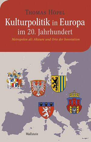 Buchcover Kulturpolitik in Europa im 20. Jahrhundert | Thomas Höpel | EAN 9783835330467 | ISBN 3-8353-3046-2 | ISBN 978-3-8353-3046-7