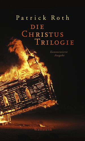 Buchcover Die Christus Trilogie | Patrick Roth | EAN 9783835330658 | ISBN 3-8353-3065-9 | ISBN 978-3-8353-3065-8