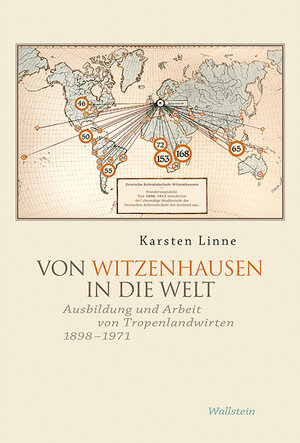 Buchcover Von Witzenhausen in die Welt | Karsten Linne | EAN 9783835331587 | ISBN 3-8353-3158-2 | ISBN 978-3-8353-3158-7