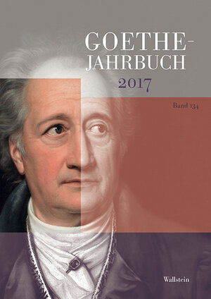 Buchcover Goethe-Jahrbuch 134, 2017  | EAN 9783835333574 | ISBN 3-8353-3357-7 | ISBN 978-3-8353-3357-4