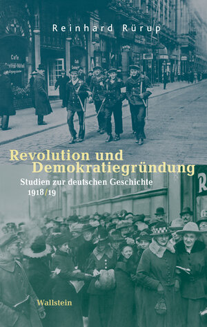 Buchcover Revolution und Demokratiegründung | Reinhard Rürup | EAN 9783835333635 | ISBN 3-8353-3363-1 | ISBN 978-3-8353-3363-5
