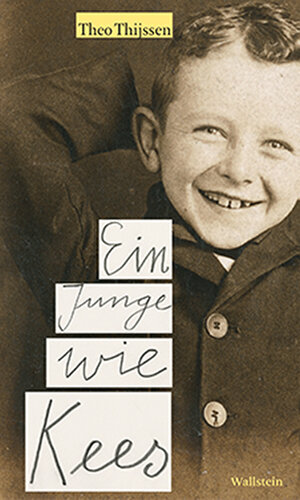 Buchcover Ein Junge wie Kees | Theo Thijssen | EAN 9783835335585 | ISBN 3-8353-3558-8 | ISBN 978-3-8353-3558-5