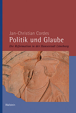 Buchcover Politik und Glaube | Jan-Christian Cordes | EAN 9783835335707 | ISBN 3-8353-3570-7 | ISBN 978-3-8353-3570-7