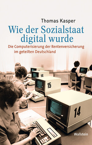 Buchcover Wie der Sozialstaat digital wurde | Thomas Kasper | EAN 9783835336513 | ISBN 3-8353-3651-7 | ISBN 978-3-8353-3651-3